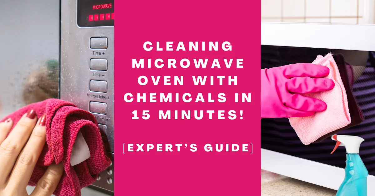 Cleaning Microwave Oven With Chemicals In 15 Minutes!