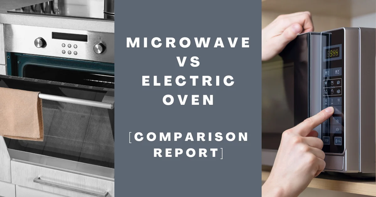 Microwave Vs Electric Oven