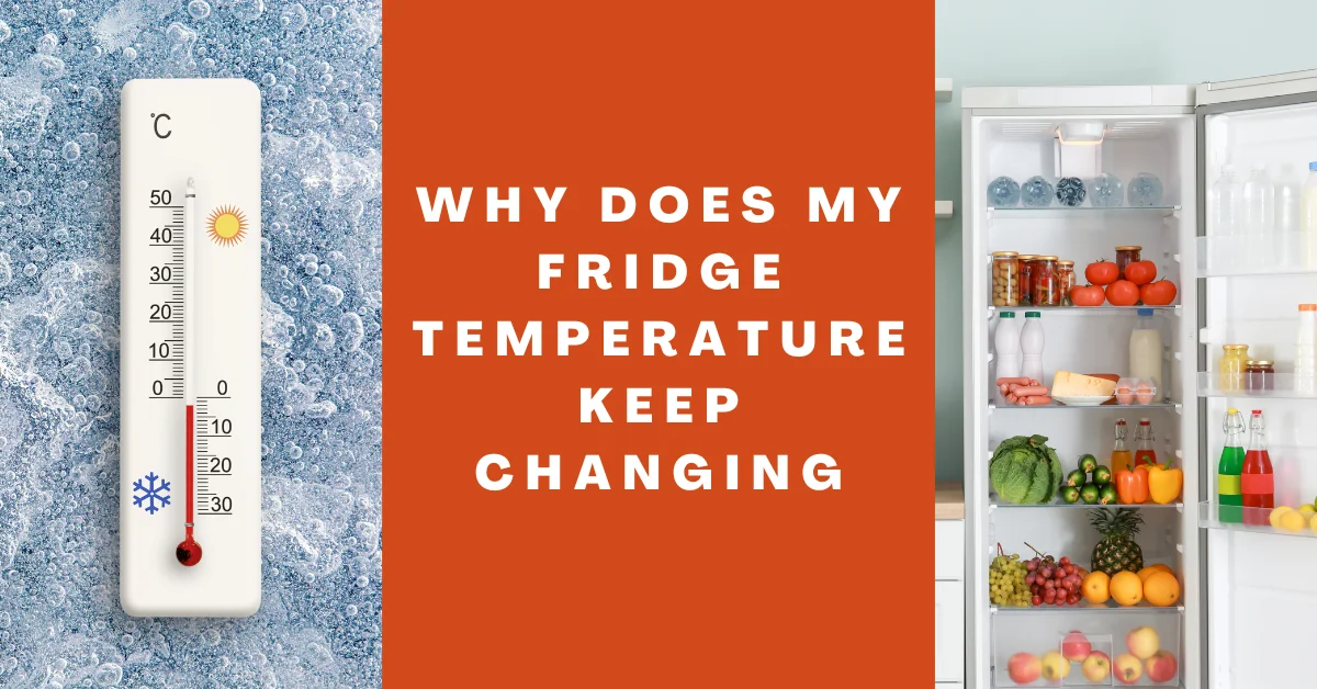 Why Does My Fridge Temperature Keep Changing