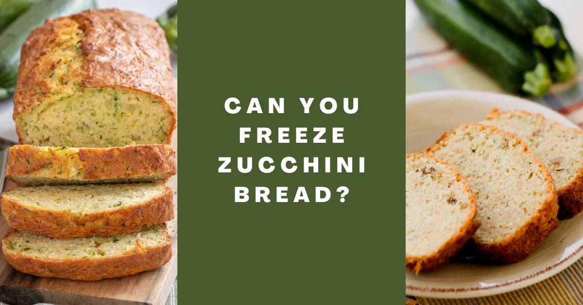 Can You Freeze Zucchini Bread