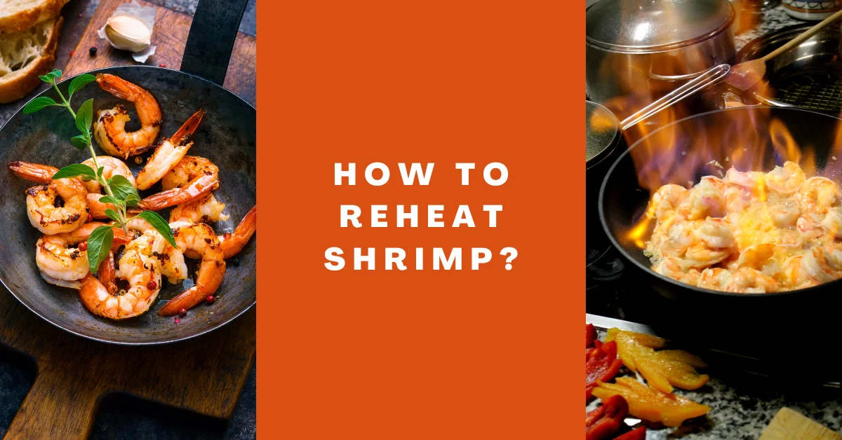How To Reheat Shrimp