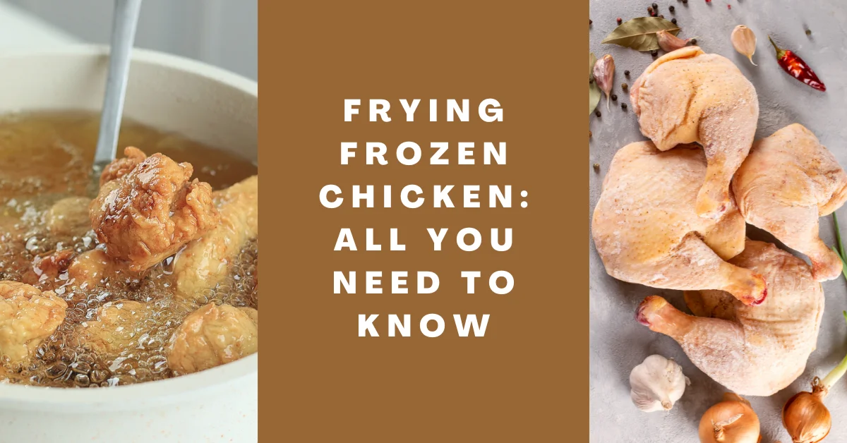 Frying Frozen Chicken