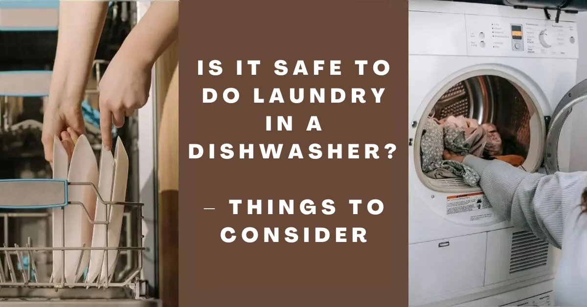 Is it Safe to Do Laundry in a Dishwasher