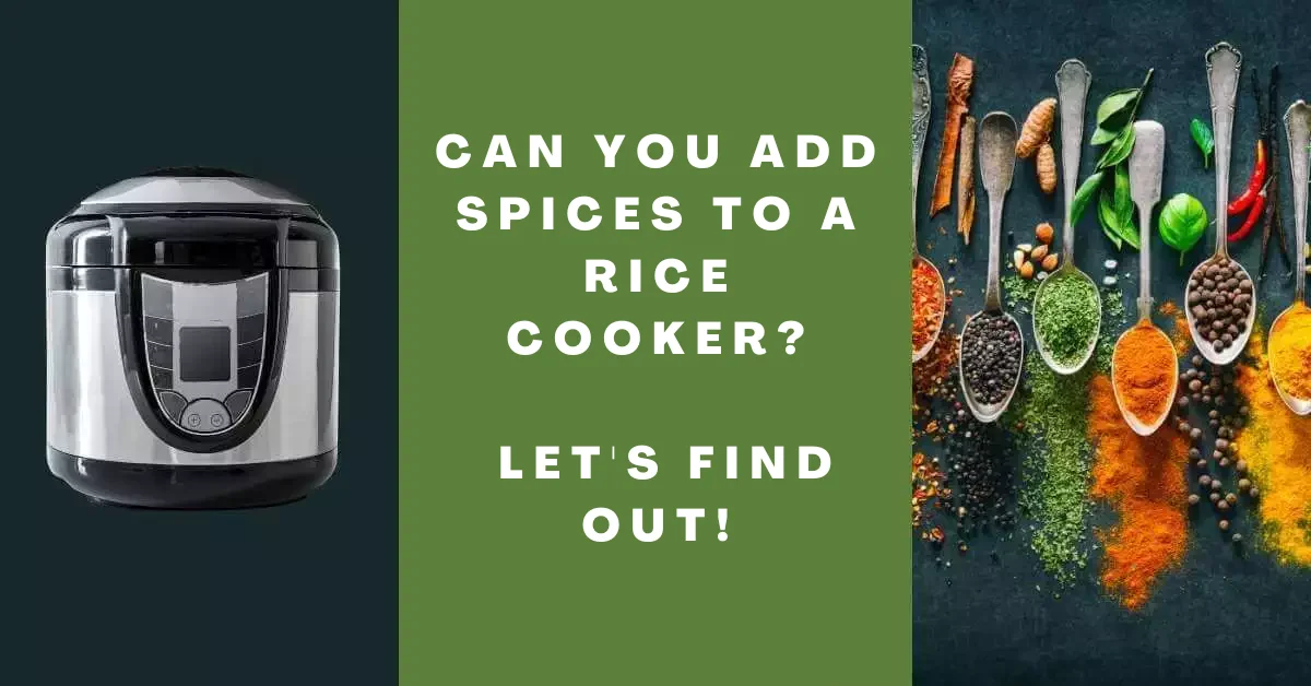 Can You Add Spices to A Rice Cooker