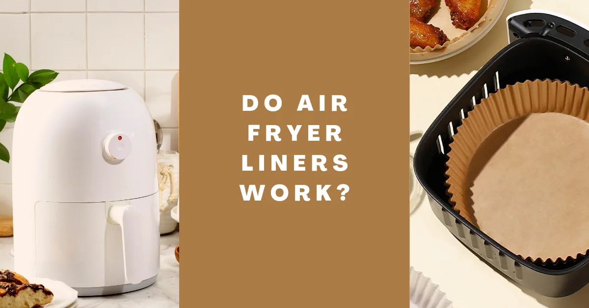 do air fryer liners work