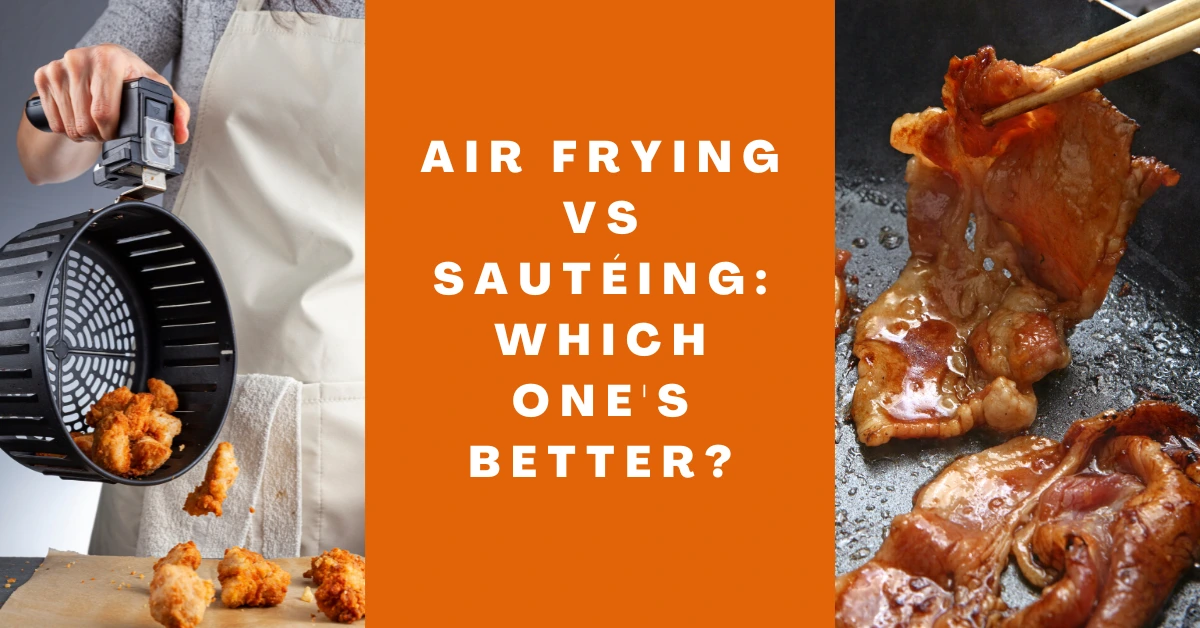 air frying vs sauteing